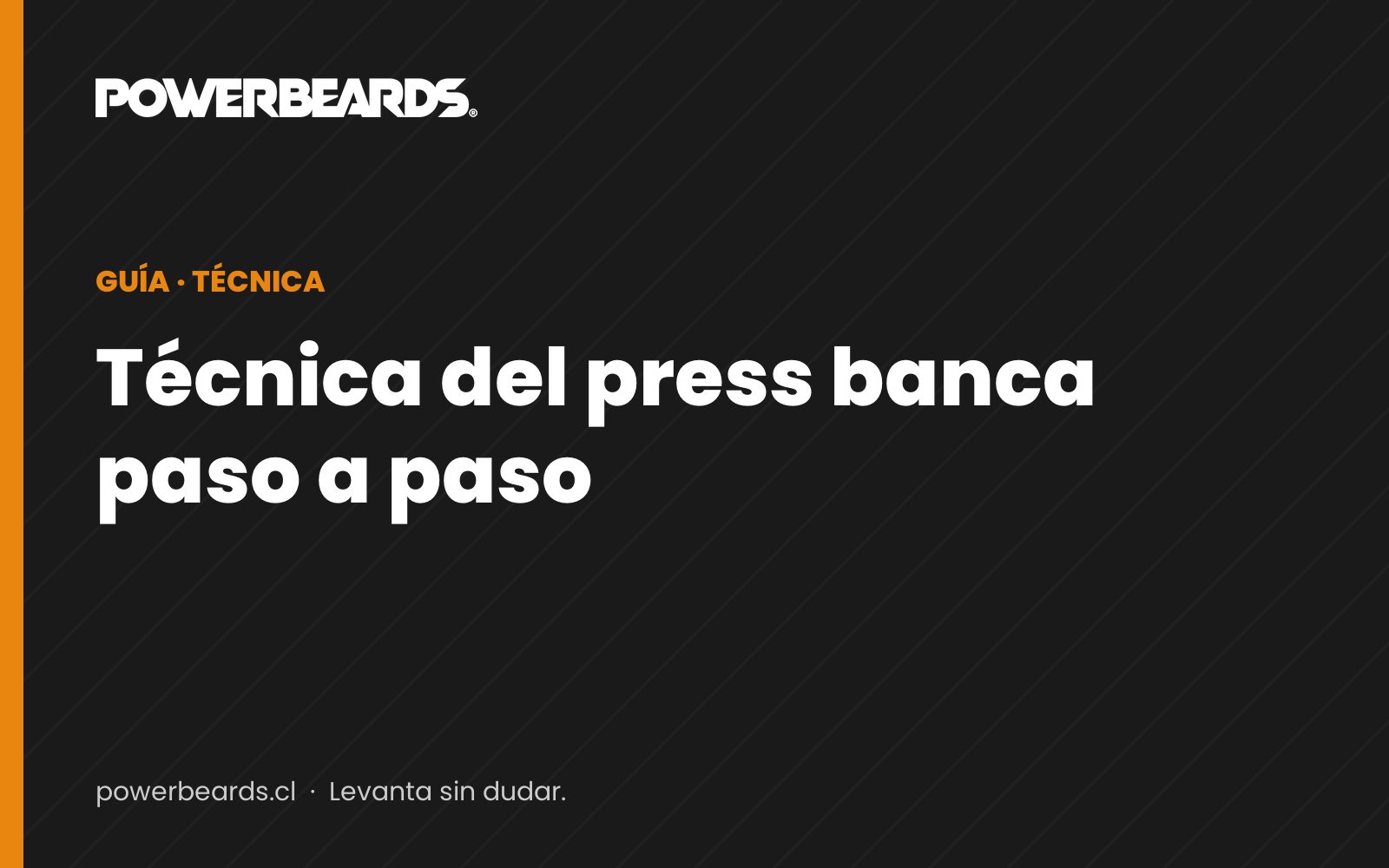Técnica del press banca: ejecución, tipos de pausa y leg drive (con video)